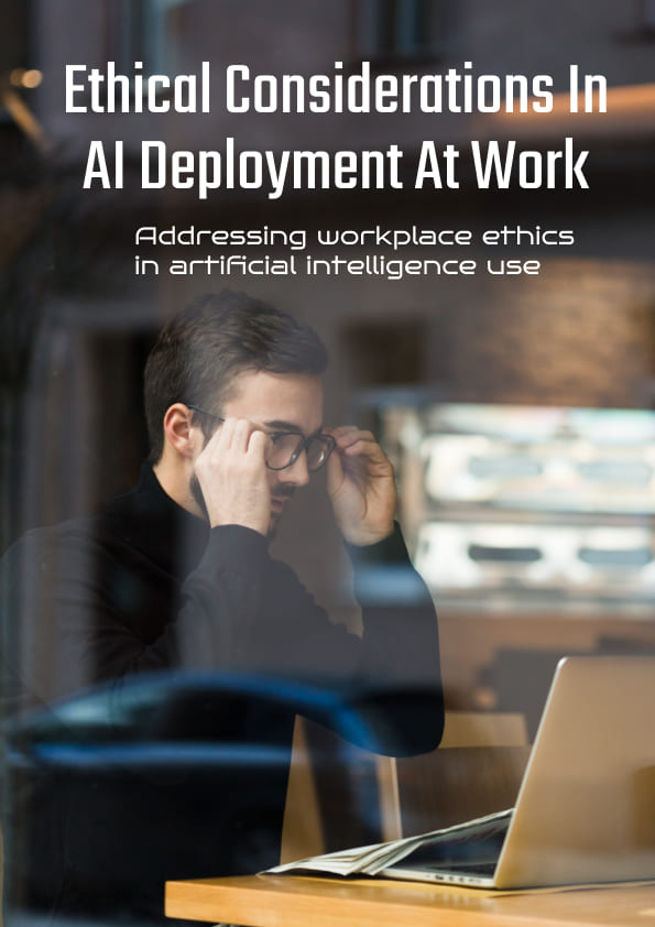 Ethical Considerations in AI Deployment at Work